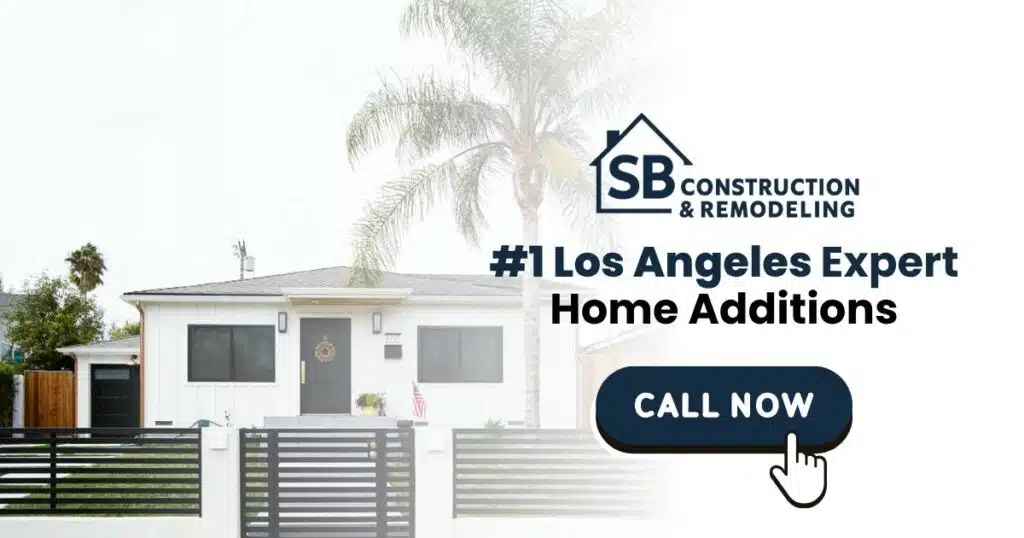 Home Additions Los Angeles CA