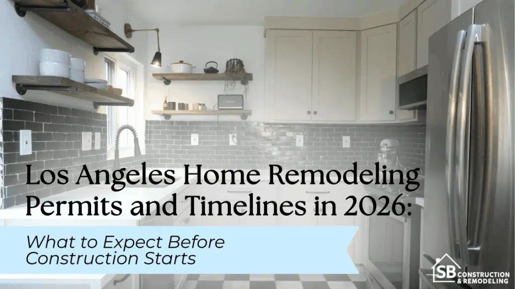 Los Angeles home remodeling permits and timelines 20