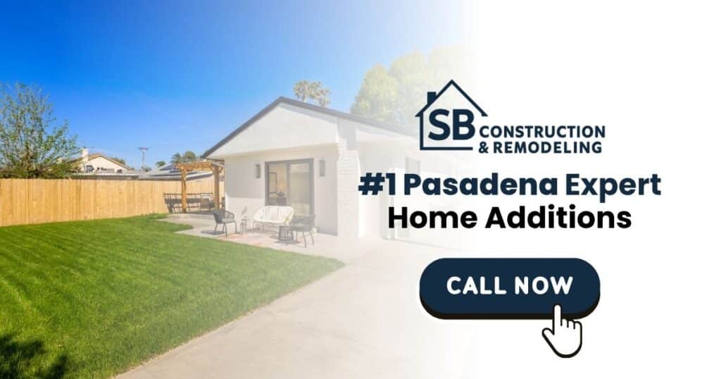 Home Additions Pasadena CA